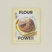 Flour Power cookbook
